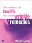 Image for The lowdown on facelifts and other wrinkle remedies