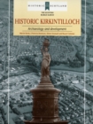 Image for Historic Kirkintilloch : Archaeology and Development