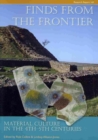 Image for Finds from the frontier  : material culture in the 4th-5th centuries