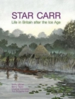 Image for Star Carr  : life in Britain after the ice age