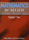 Image for Mathematics for AQA GCSE : Higher Tier : Student Support Book