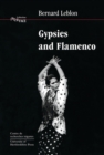 Image for Gypsies and flamenco  : the emergence of the art of flamenco in Andalusia