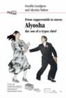 Image for From coppersmith to nurse  : Alyosha, the son of a gypsy chief