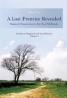 Image for Lost Frontier Revealed : Regional Separation in the East Midlands