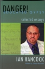 Image for Danger! Educated Gypsy : Selected Essays