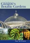 Image for The story of Glasgow&#39;s Botanic Gardens