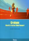 Image for Graham : World&#39;s Fastest Blind Runner!