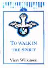 Image for To Walk in the Spirit