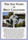 Image for The Sad Story of Billy Callender