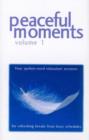 Image for Peaceful Moments : Four Power Naps Hypnosis Sessions : v. 1