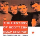 Image for All That Ever Mattered : The History of Scottish Rock and Pop