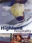 Image for Scottish Highland hospitality  : new recipes from the Scottish Highlands and Islands