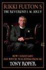 Image for Rikki Fulton&#39;s Reverend I.M. Jolly  : how I found God, and why He was hiding from me