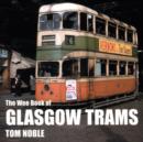 Image for The Wee Book of Glasgow Trams