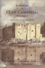 Image for A history of Clan CampbellVol. 1: From origins to Flodden
