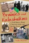 Image for Brownies and Kalashnikovs: a Saudi woman&#39;s memoir of American Arabia and wartime Beirut