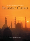 Image for The art and architecture of Islamic Cairo