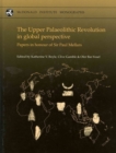 Image for The Upper Palaeolithic Revolution in global perspective : Papers in Honour of Sir Paul Mellars