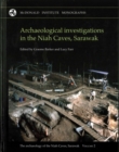 Image for Archaeological investigations in the Niah Caves, Sarawak