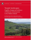 Image for Temple Landscapes : Fragility, change and resilience of Holocene environments in the Maltese Islands