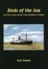 Image for Birds of the Sea - 150 Years of the General Steam Navigation Co