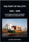 Image for The Port of Silloth 1858 - 2009