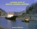 Image for Looking Back at Bristol Channel Shipping