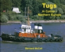 Image for Tugs in colour: Northern Europe