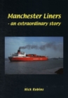 Image for Manchester Liners - an Extraordinary Story