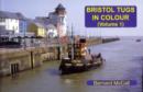 Image for Bristol Tugs in Colour Volume 1