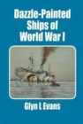 Image for Dazzle-Painted Ships of World War I