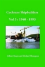 Image for Cochrane Shipbuilders Volume 3: 1940-1993