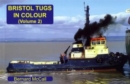 Image for Bristol Tugs in Colour Volume 2
