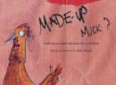 Image for Made Up Muck