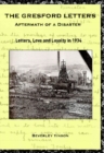 Image for The Gresford Letters : Aftermath of a Disaster - Letters Love and Loyalty in 1934