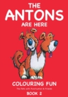 Image for The Antons Are Here Colouring Fun : The Pets with Punctuation &amp; Friends