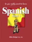 Image for So You Really Want to Learn Spanish Book 1