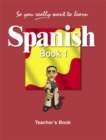 Image for So You Really Want to Learn Spanish Book 1 Teacher&#39;s Book