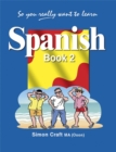 Image for So You Really Want to Learn Spanish Book 2