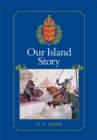 Image for Our island story  : a history of Britain for boys and girls