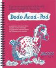 Image for Dodo Acad-pad Desk Diary  - Academic Mid Year Diary : A Combined Mid-year Diary-doodle-memo-message-engagement-calendar-book for Students and Scholars