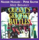 Image for Cricket&#39;s greatest battles