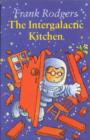 Image for The Intergalactic Kitchen