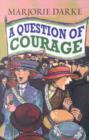 Image for A question of courage