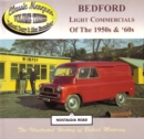 Image for Bedford Light Commercials of The 1950s &amp; &#39;60s : Classic Marques