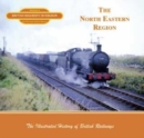 Image for The North Eastern Region : British Railways in Colour