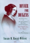 Image for Dinner for Dickens  : the culinary history of Mrs Charles Dickens&#39; menu books