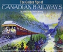 Image for Golden Age of Canadian Railways