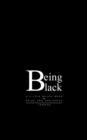 Image for Being Black : A Little Black Book of Pride and Prejudice