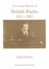 Image for A Concise History of British Radio 1922-2002